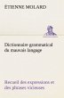 Dictionnaire grammatical du mauvais... - Bild 1