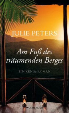 Am Fuß des träumenden Berges - Peters, Julie
