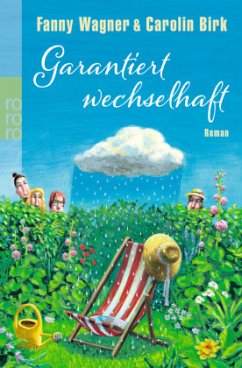 Garantiert wechselhaft - Birk, Carolin;Wagner, Fanny