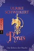 Pyras / Die Erben der Nacht Bd.3