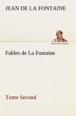 Fables de La Fontaine Tome Second