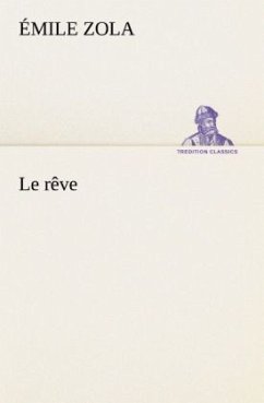 Le rêve - Zola, Émile