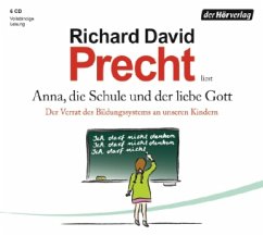 Anna, die Schule und der liebe Gott, 8 Audio-CDs - Precht, Richard David