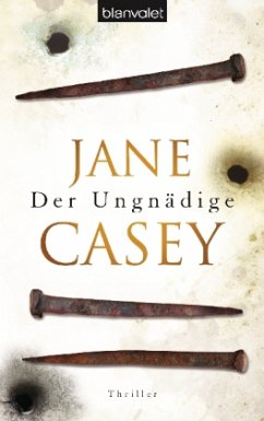 Der Ungnädige / Maeve Kerrigan Bd.2 - Casey, Jane