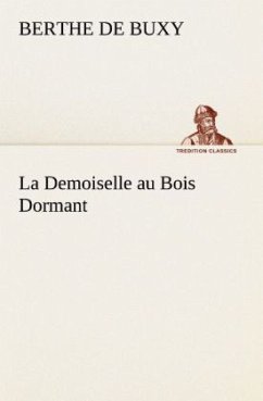 La Demoiselle au Bois Dormant - Buxy, Berthe de