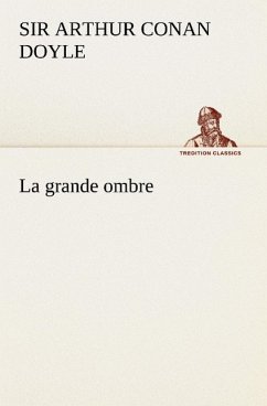 La grande ombre - Doyle, Arthur Conan