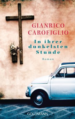 In ihrer dunkelsten Stunde / Avvocato Guido Guerrieri Bd.4 - Carofiglio, Gianrico