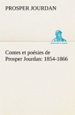 Contes et poésies de Prosper Jourdan: 1854-1866