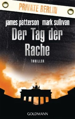 Der Tag der Rache / Agentur Private Bd.3 - Patterson, James; Sullivan, Mark T.