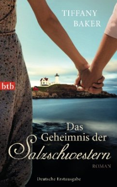 Das Geheimnis der Salzschwestern - Baker, Tiffany