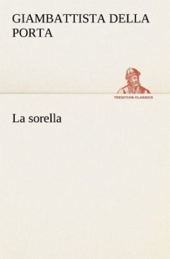 La sorella - Porta, Giambattista della