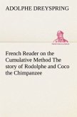 French Reader on the Cumulative Method The story of Rodolphe and Coco the Chimpanzee