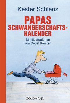 Papas Schwangerschaftskalender - Schlenz, Kester