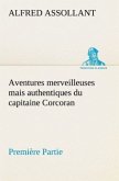 Aventures merveilleuses mais authentiques du capitaine Corcoran, Première Partie