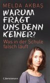 Warum fragt uns denn keiner?