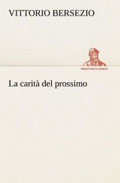 La carità del prossimo - Bersezio, Vittorio