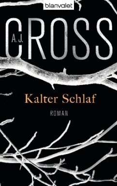 Kalter Schlaf / Dr. Kate Hanson Bd.1 - Cross, A. J.