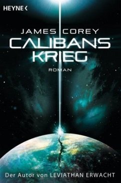 Calibans Krieg / Expanse Bd.2 - Corey, James