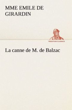 La canne de M. de Balzac - Girardin, Emile de