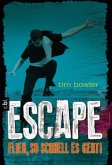 Flieh, so schnell es geht! / Escape Bd.2