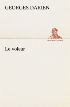 Le voleur - Darien, Georges