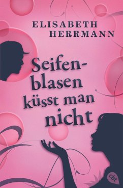 Seifenblasen küsst man nicht - Herrmann, Elisabeth