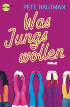 Was Jungs wollen - Hautman, Pete