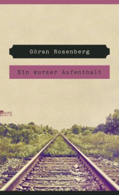 Ein kurzer Aufenthalt - Rosenberg, Göran