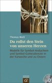 Du rollst den Stein von unseren Herzen, m. CD-ROM