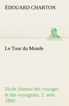 Le Tour du Monde; Sicile Journal des voyages et des voyageurs; 2. sem. 1860 - Charton, Édouard