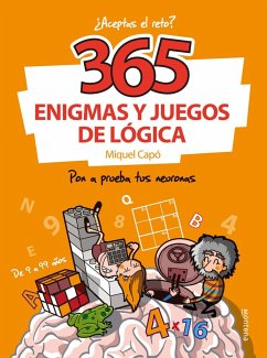 365 enigmas y juegos de lógica - Capó Dolz, Miquel; Capó, Miquel