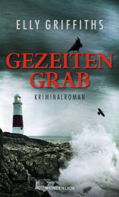 Gezeitengrab / Ruth Galloway Bd.3 - Griffiths, Elly