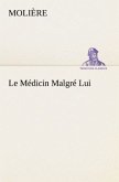 Le Médicin Malgré Lui