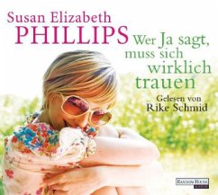 Wer Ja sagt, muss sich wirklich trauen / Wynette-Texas Bd.7 (6 Audio-CDs) - Phillips, Susan Elizabeth