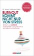 Burnout kommt nicht nur von Stress - Bild 1