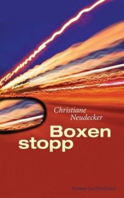 Boxenstopp - Neudecker, Christiane