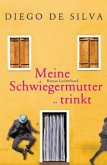Meine Schwiegermutter trinkt Meine Schwiegermutter trinkt