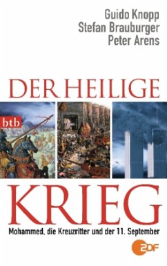 Der Heilige Krieg - Knopp, Guido; Brauburger, Stefan; Arens, Peter