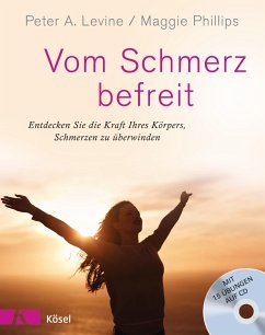 Vom Schmerz befreit - Levine, Peter A.;Phillips, Maggie