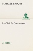 Le Côté de Guermantes, ­3. Partie