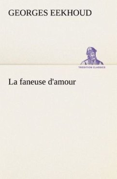 La faneuse d'amour - Eekhoud, Georges