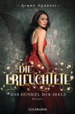 Das Dunkel der Seele / Die Erleuchtete Bd.1