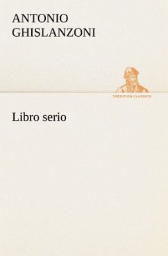 Libro serio - Ghislanzoni, Antonio