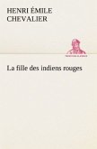 La fille des indiens rouges