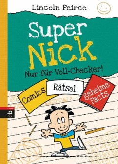 Super Nick - Nur für Voll-Checker! - Peirce, Lincoln