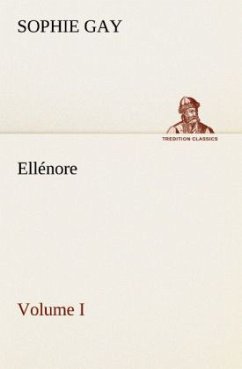 Ellénore, Volume I - Gay, Sophie