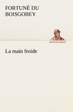 La main froide - Du Boisgobey, Fortuné