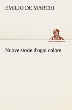 Nuove storie d'ogni colore - De Marchi, Emilio