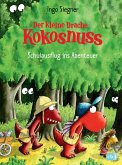 Schulausflug ins Abenteuer / Die Abenteuer des kleinen Drachen Kokosnuss Bd.19