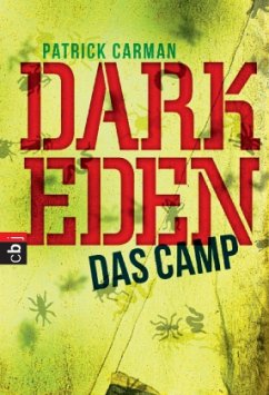 Das Camp / Dark Eden Bd.1 - Carman, Patrick